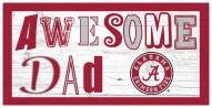 Alabama Crimson Tide Awesome Dad 6" x 12" Sign
