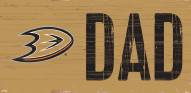 Anaheim Ducks 6" x 12" Dad Sign