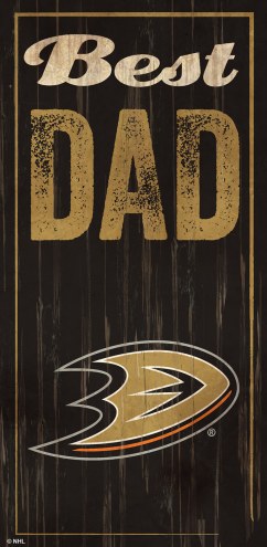 Anaheim Ducks Best Dad Sign