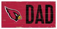 Arizona Cardinals 6" x 12" Dad Sign
