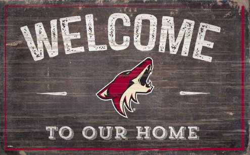 Arizona Coyotes 11&quot; x 19&quot; Welcome to Our Home Sign