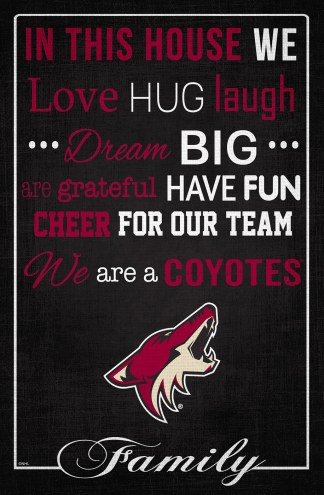 Arizona Coyotes 17&quot; x 26&quot; In This House Sign