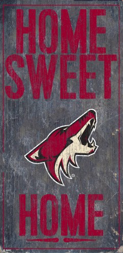 Arizona Coyotes 6&quot; x 12&quot; Home Sweet Home Sign