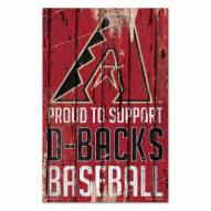 Arizona Diamondbacks Proud to Support Wood Sign