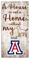 Arizona Wildcats House is Not a Home Sign