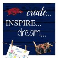 Arkansas Razorbacks Create, Inspire, Dream Sign
