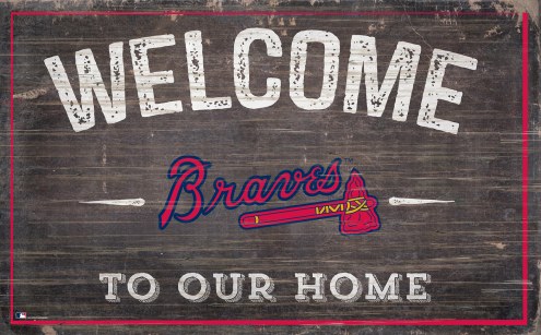 Atlanta Braves 11&quot; x 19&quot; Welcome to Our Home Sign