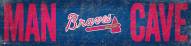 Atlanta Braves 6" x 24" Man Cave Sign