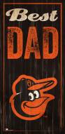 Baltimore Orioles Best Dad Sign