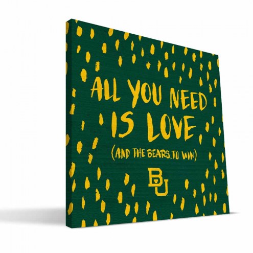 Baylor Bears 12&quot; x 12&quot; All You Need Canvas Print