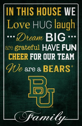 Baylor Bears 17&quot; x 26&quot; In This House Sign