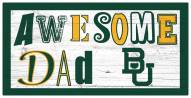 Baylor Bears Awesome Dad 6" x 12" Sign