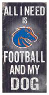 Boise State Broncos Football & My Dog Sign
