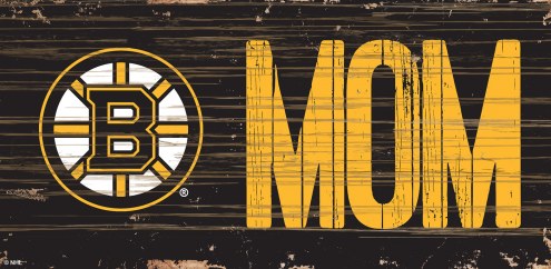 Boston Bruins 6&quot; x 12&quot; Mom Sign