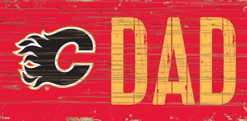 Calgary Flames 6&quot; x 12&quot; Dad Sign