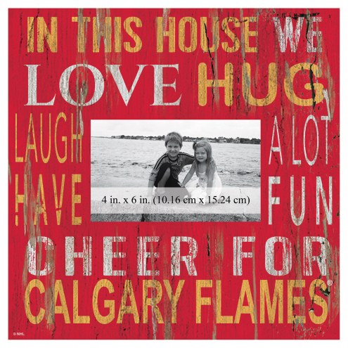Calgary Flames In This House 10&quot; x 10&quot; Picture Frame