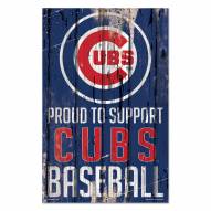 Chicago Cubs Proud to Support Wood Sign