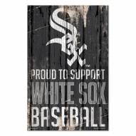 Chicago White Sox Proud to Support Wood Sign