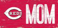 Cincinnati Reds 6" x 12" Mom Sign
