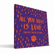 Clemson Tigers 12" x 12" All You Need Canvas Print