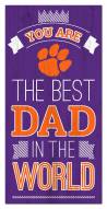 Clemson Tigers Best Dad in the World 6" x 12" Sign