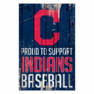 Cleveland Indians Proud to Support Wood Sign