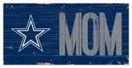 Dallas Cowboys 6" x 12" Mom Sign