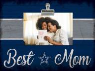 Dallas Cowboys Best Mom Clip Frame