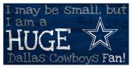 Dallas Cowboys Huge Fan 6" x 12" Sign