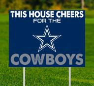 Dallas Cowboys This House Cheers for Yard Sign