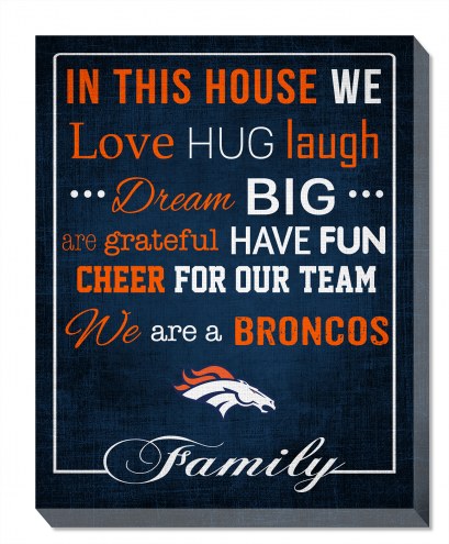 Denver Broncos 16&quot; x 20&quot; In This House Canvas Print