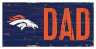 Denver Broncos 6" x 12" Dad Sign