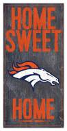 Denver Broncos 6" x 12" Home Sweet Home Sign