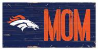 Denver Broncos 6" x 12" Mom Sign