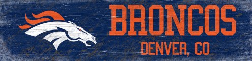 Denver Broncos 6&quot; x 24&quot; Team Name Sign