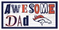 Denver Broncos Awesome Dad 6" x 12" Sign