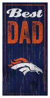 Denver Broncos Best Dad Sign