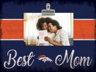 Denver Broncos Best Mom Clip Frame