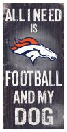 Denver Broncos Football & My Dog Sign