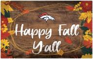 Denver Broncos Happy Fall Y'all 11" x 19" Sign