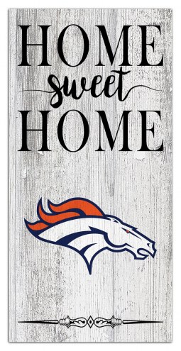 Denver Broncos Home Sweet Home Whitewashed 6&quot; x 12&quot; Sign