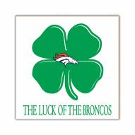 Denver Broncos Luck of the Team 10" x 10" Sign