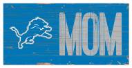 Detroit Lions 6" x 12" Mom Sign