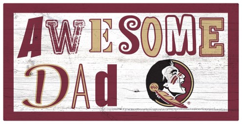 Florida State Seminoles Awesome Dad 6&quot; x 12&quot; Sign