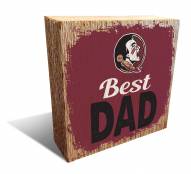 Florida State Seminoles Best Dad 6" x 6" Block