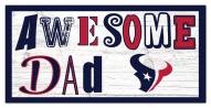 Houston Texans Awesome Dad 6" x 12" Sign