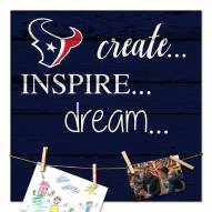 Houston Texans Create, Inspire, Dream Sign