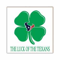 Houston Texans Luck of the Team 10" x 10" Sign