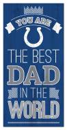 Indianapolis Colts Best Dad in the World 6" x 12" Sign