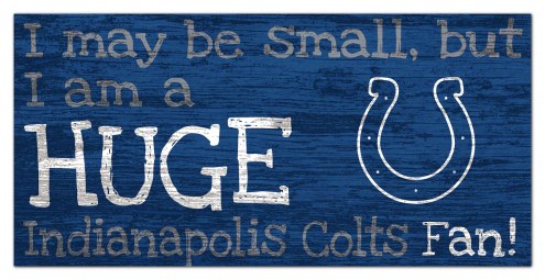 Indianapolis Colts Huge Fan 6&quot; x 12&quot; Sign